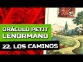 Los Caminos en Lenormand: decisiones, bifurcaciones y libre albedrío