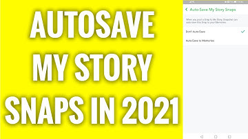 How To Autosave My Story Snaps In 2022