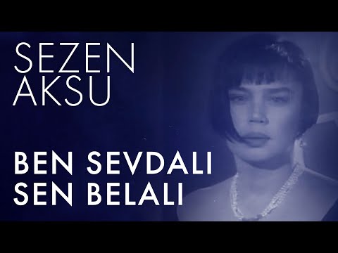 Sezen Aksu - Ben Sevdalı Sen Belalı (Lyrics | Şarkı Sözleri)