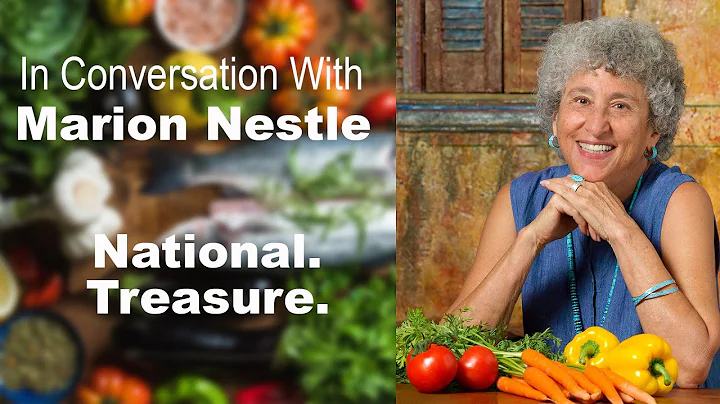 A Conversation with Marion Nestle, National Treasure