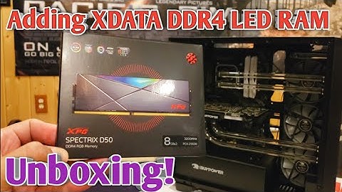 XDATA XPG DDR4 16GB 3200Mhz LED Ram Sticks : UNBOXING