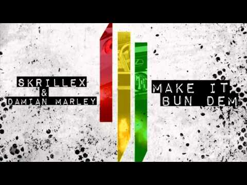Skrillex, Damian Marley - Make It Bun Dem (Mr. Nagasaki remix)