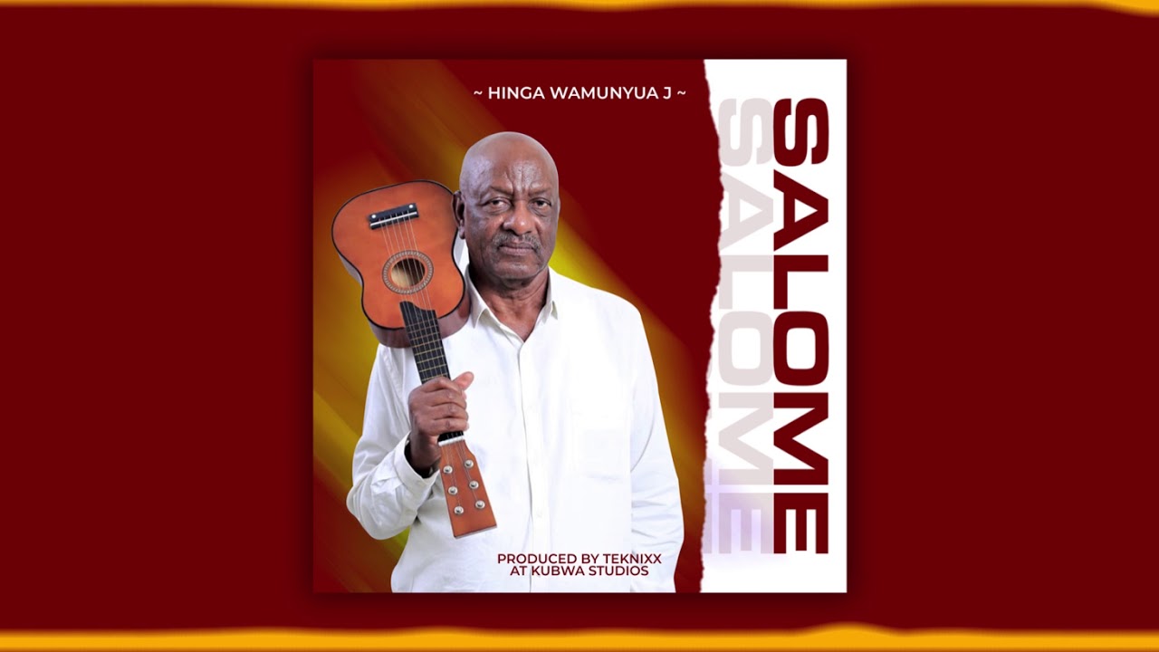 HINGA WAMUNYUA J   SALOME OFFICIAL AUDIO  SMS   Skiza 7915618 to 811