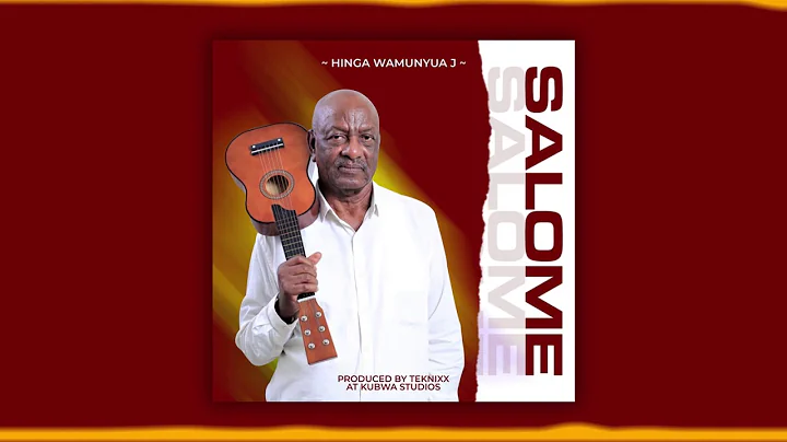 HINGA WAMUNYUA J - SALOME (OFFICIAL AUDIO)- SMS - ...