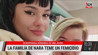 Era víctima de violencia de género y está desaparecida: la desesperada búsqueda de Nara