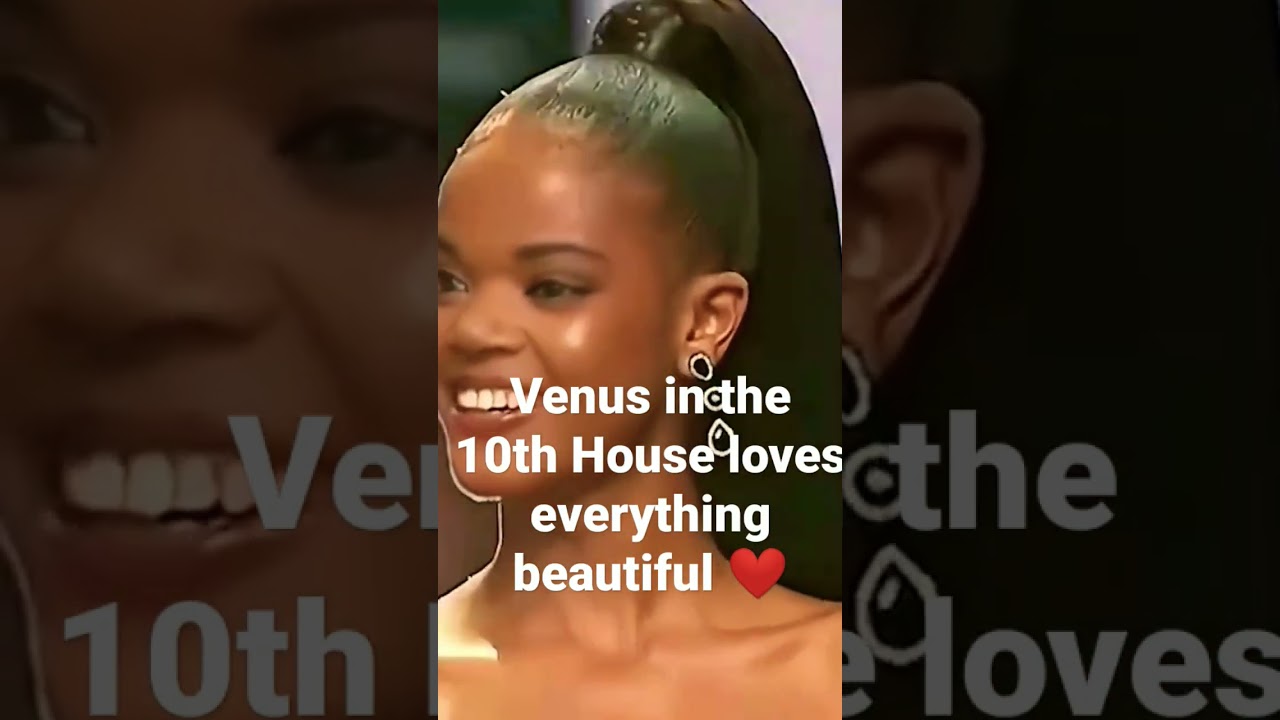 Venus in the 10th house loves everything beautiful      This includes fashion    short  astrology