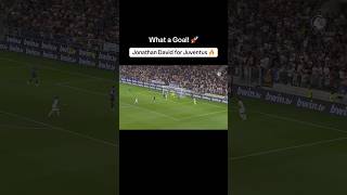 Jonathan Davids Stunning Bicycle Kick Goal For Juventus Vs Atalanta