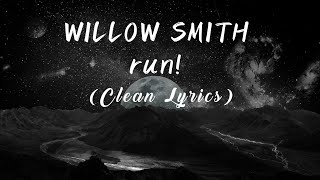 WILLOW - run! (Lyrics)