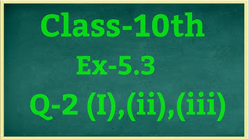 class 10th maths chapter 5 exercise 5.3 question 2 in hindi
