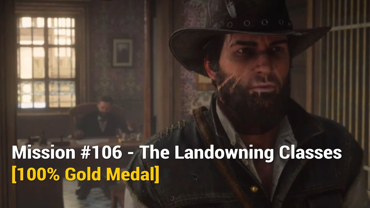 rdr2-mission-106-the-landowning-classes-100-gold-medal-youtube