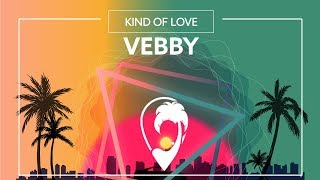 Vebby - Kind of Love (Official Release) [Lyric Video]