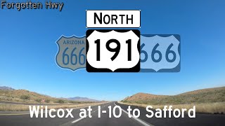 US 191, Historic US 666 North - The Devil's Highway - Wilcox to Safford, AZ