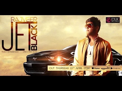 Jet Black   Rajveer Ft Jatinder Shah   Official Video   Out Now