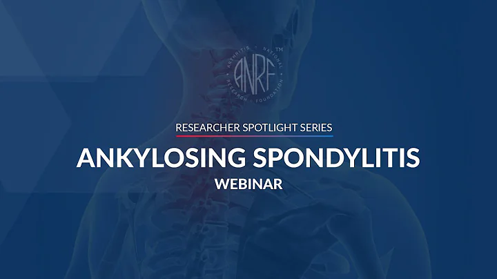 2021 Researcher Spotlight Series: Ankylosing Spond...