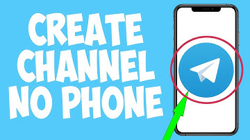 How To Create Telegram Channel Without Phone Number