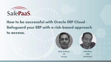 How to be successful with Oracle ERP Cloud  - take a risk-based approach to access.