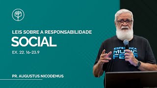 Augustus Nicodemus | Leis sobre Responsabilidade Social | Êxodo 22.16-23.9