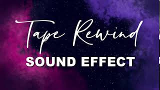 Tape Rewind Sound Effect | NO COPYRIGHT 🎤🎶