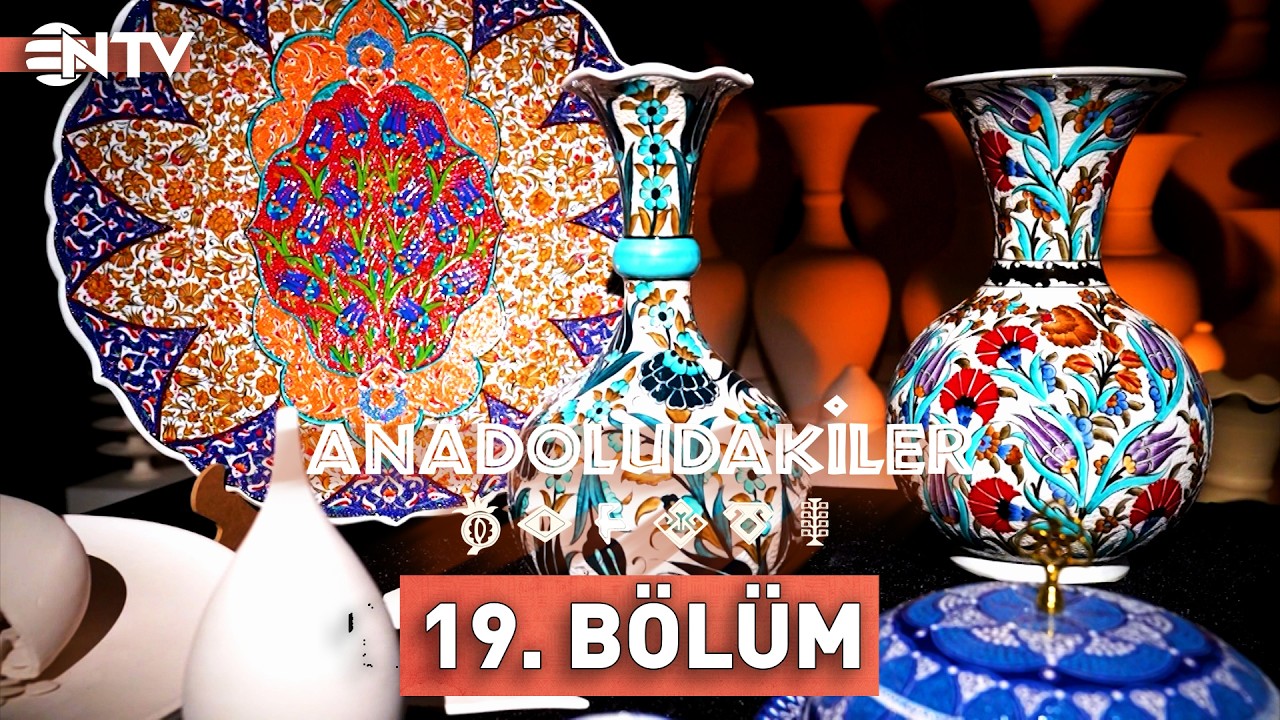 Anadoludakiler 19. Bölüm | Afyonkarahisar, Uşak ve Kütahya | NTV