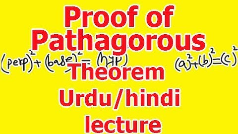 Proof of pythagoras theorem in  hindi Urdu easy lecture 2018