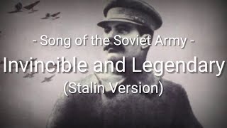 Invincible and Legendary (Song of the Soviet Army) [Stalin Version] - Lyrics - Sub Indo