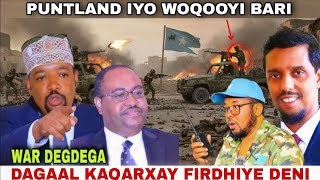 Degdegdaawo Dawlada Woqooyi Bari Oo Hada Kudhawaqaday Puntland Inay Gabi Ahaanba