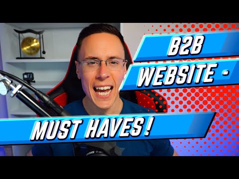 7 MUST Have B2B Website Pages