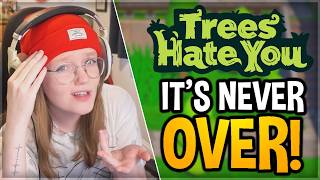 Oh, you thought it was OVER? | Trees Hate You (Challenge Mode)
