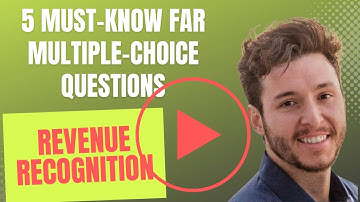 5 Must Know FAR CPA Exam Multiple-Choice Questions | Revenue Recognition | Financial Reporting
