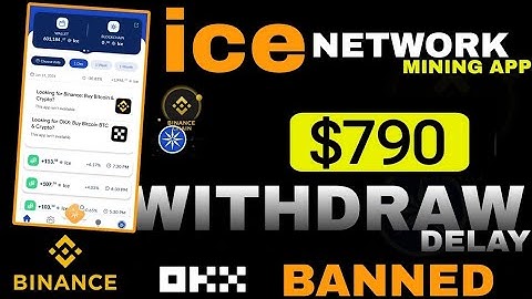 Ice Mining App Withdrawal | Ice Network Mining Withdrawal | Ice Coin Price - KYC | Binance Ban