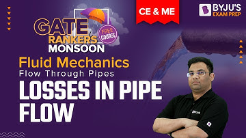 Losses in Pipe Flow in Fluid Mechanics | Flow Through Pipes | GATE 2023 Civil (CE) & Mechanical (ME)