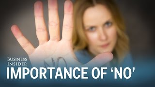 Here is why you should learn to say no