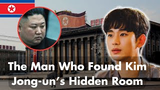 The Man Who Found Kim Jong-un’s Hidden Room