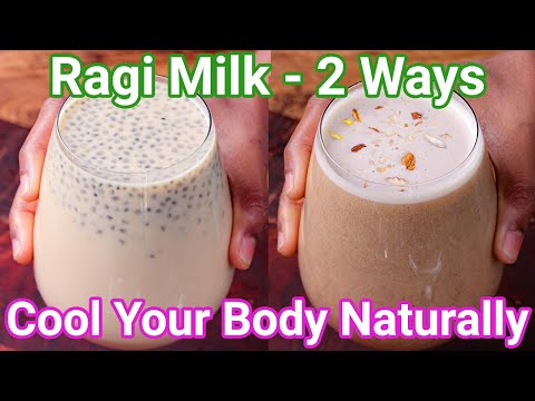 Ragi Milk or Healthy Ragi Juice 2 Ways - Cool Your Body Naturally this Summer  Summer Drinks