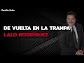 De Vuelta En La Trampa _ Lalo Rodríguez - (Letra)