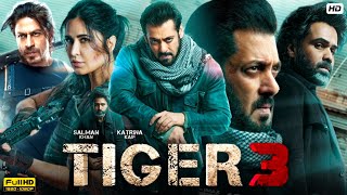 Tiger 3 Full Movie 2023 | Salman Khan, Katrina Kaif, Emraan Hashmi, Shah Rukh Khan | Reviews & Facts