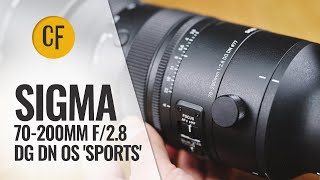 Sigma 70200mm f/2.8 DG DN 'Sports' lens review