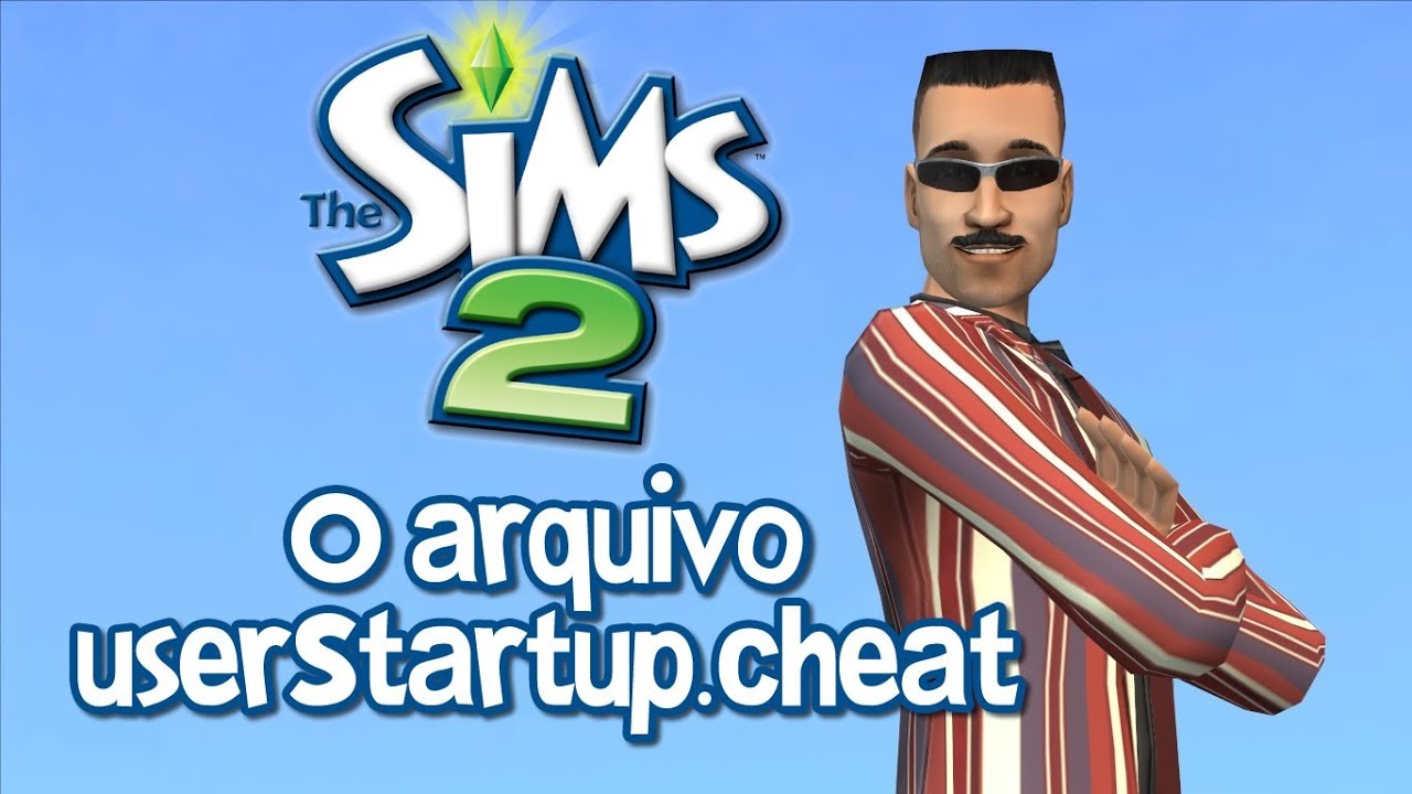 Mod The Sims - What's in your UserStartup.cheat file?