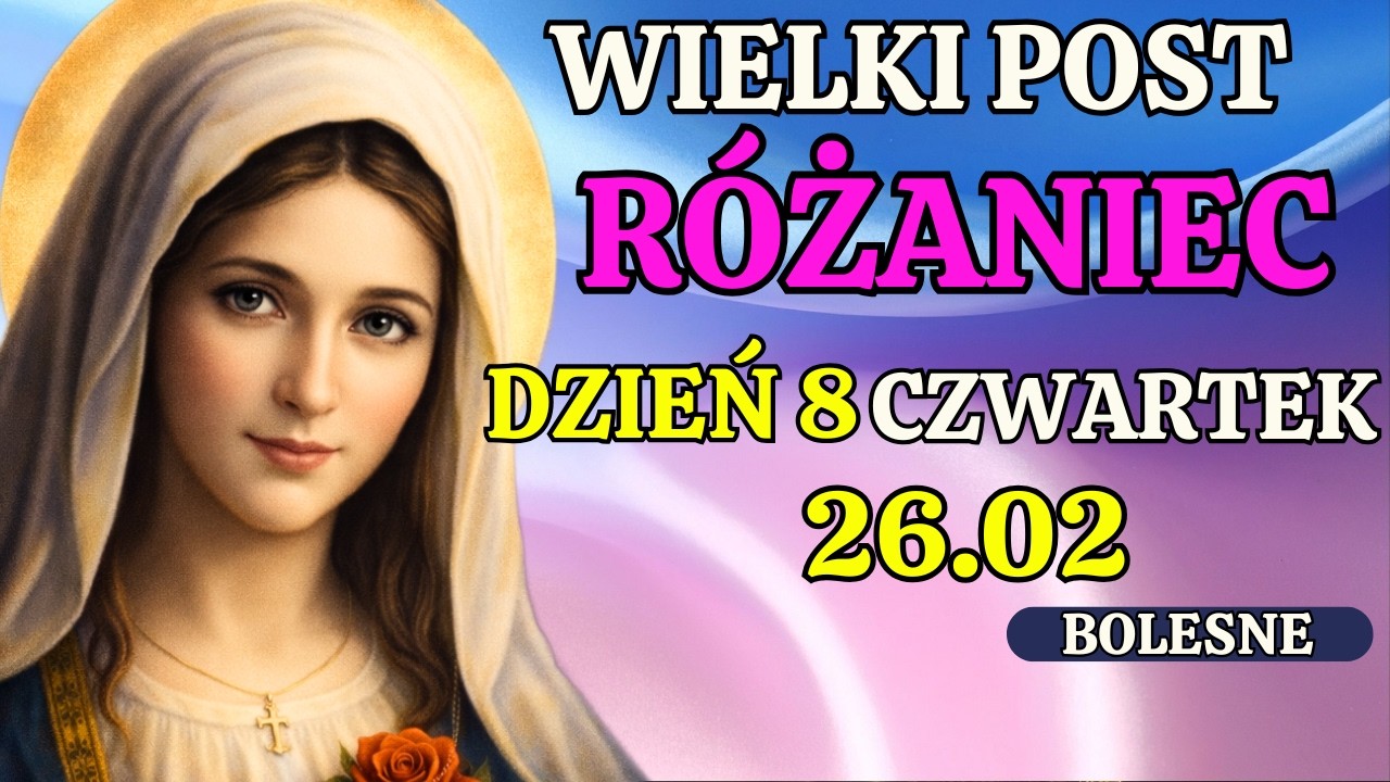 Piękny Różaniec na dziś wielkopostny – czwartek 26.02 – Tajemnice część bolesne 