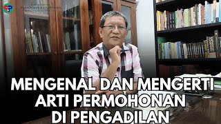 Download Lagu MENGENAL DAN MENGERTI ARTI PERMOHONAN DI PENGADILAN. MP3