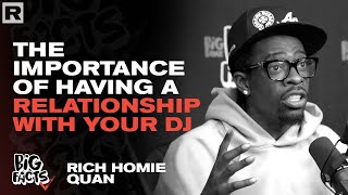 Rich Homie Quan On The Importance Of Having A Solid Relationship With Your DJ