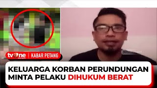 Keluarga Korban Perundungan Pelajar di Bantaeng Minta Pelaku Dihukum Berat | Kabar Petang tvOne