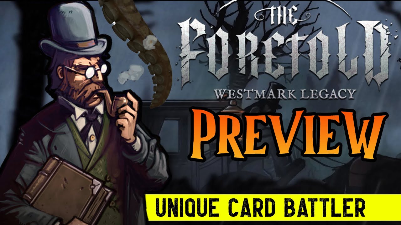 The Foretold: Westmark Legacy Preview - Lovecraftian Card Battler (Adventure RPG)