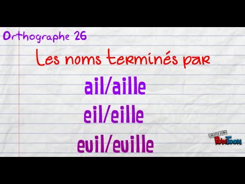 Les Noms En Ail Eil Euil Youtube