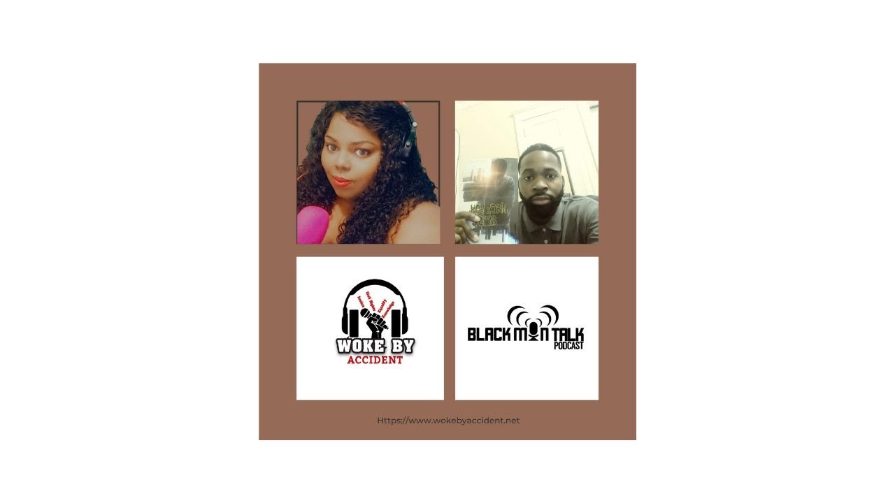 Woke By Accident Podcast Ep 138-   Guest, Trey Styles- Carlisha Hood- What Would You Do?
