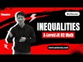 Inequalities | Singapore A-Level/Junior College (JC) H2 Math | Math Tuition