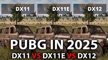 PUBG PERFORMANCE IN 2025 - DX11 vs DX11E vs DX12