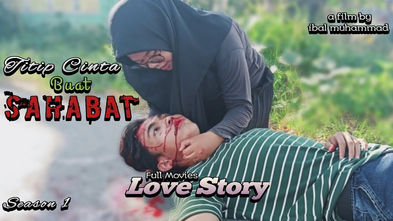 Cinta Sahabat - Film Sedih Banget Bikin Nangis Full Movie