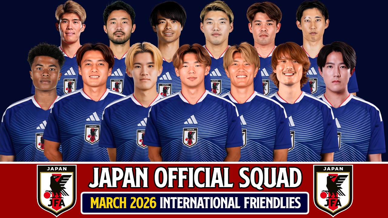 JapanR-WORLDです。 Japan 🇯🇵 Official Selection March 2026 | Full Squad 2026 Reveal