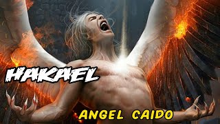 Hakael " Angel Caído" / Demonologia / SR.MISTERIO